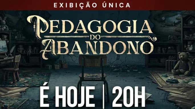 Pedagogia do Abandono estreia hoje às 20h