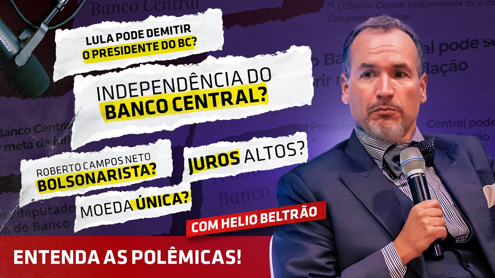 Brasil Paralelo Analisa Atritos do Banco Central