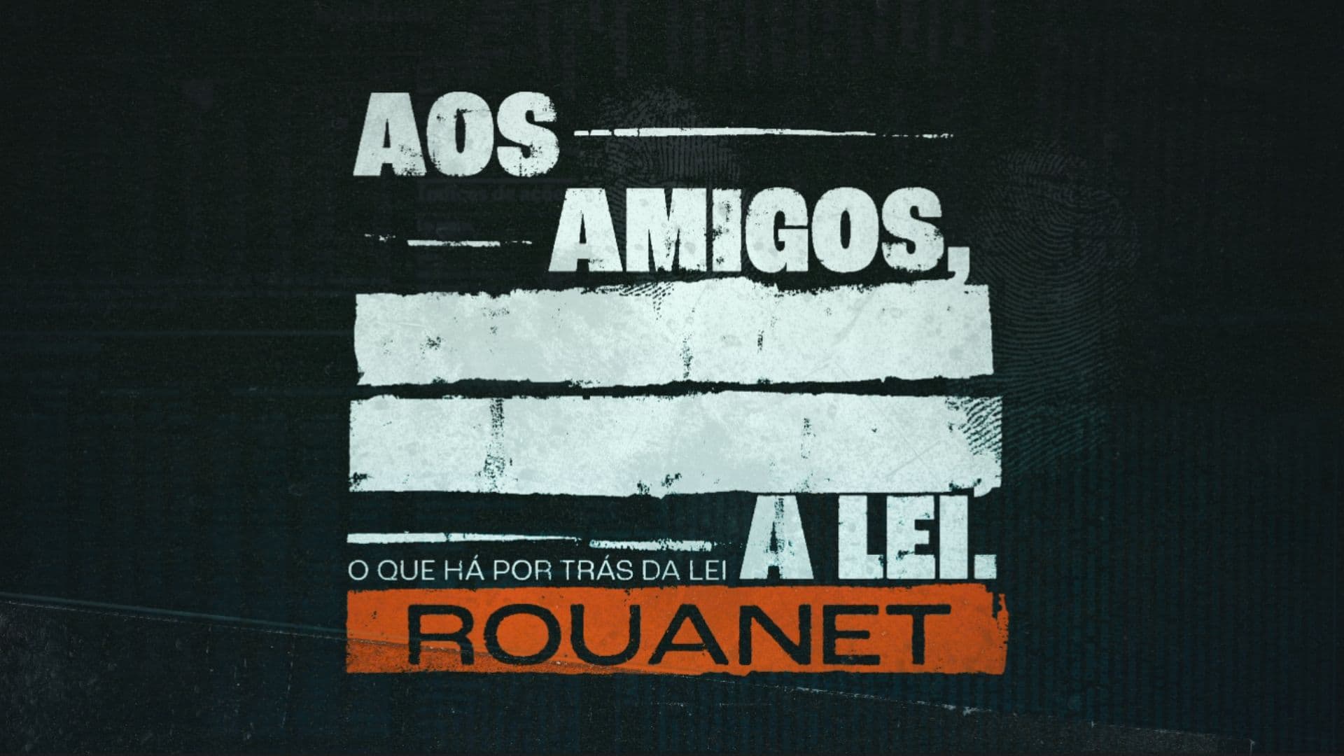 Aos Amigos, a Lei, novo Original BP.