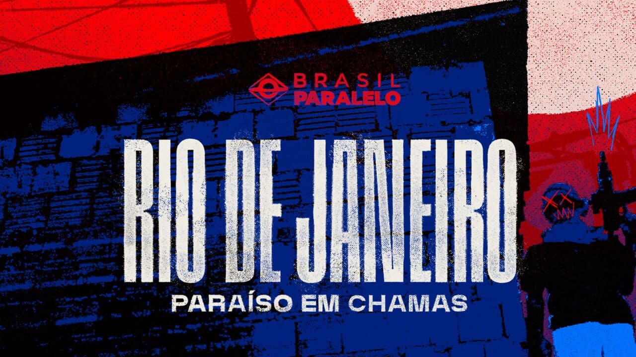 Documentário Rio de Janeiro: Paraíso em Chamas